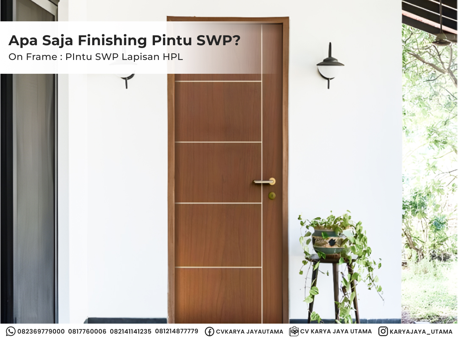 Pintu SWP Bisa di Finishing Apa Saja?